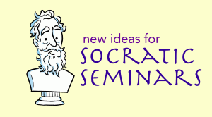 Make Socratic seminars sizzle in your classroom.